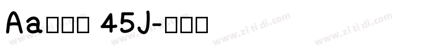 Aa灵感黑 45J字体转换